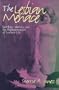 The Lesbian Menace: Ideology, Identity, and the Representation of Lesbian Life