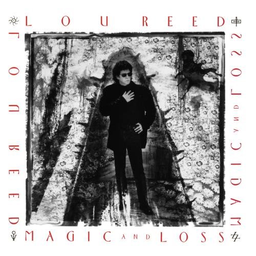 Lou Reed - Magic And Loss Lyrics - Zortam Music