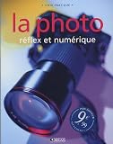 La photo : R�flex et num�rique