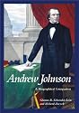 Andrew Johnson: A Biographical Companion (Biographical Companions)
