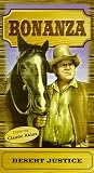 Bonanza: Desert Justice [VHS]