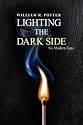 LIGHTING THE DARK SIDE