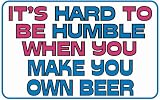 It's hard to be humble when you make your own Beer Hat - White Baseball Cap