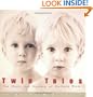 Twin Tales : The Magic and Mystery of Multiple Birth