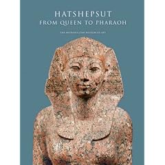 Hatshepsut: From Queen to Pharaoh (Metropolitan Museum of Art Series)