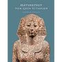 Hatshepsut: From Queen to Pharaoh (Metropolitan Museum of Art Series)