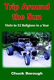Books : Trip Around the Sun: Visits to 52 Religions in a Year