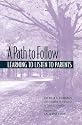A Path to Follow: Learning to Listen to Parents