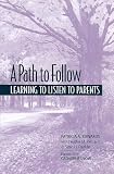 A Path to Follow: Learning to Listen to Parents