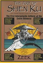 The Art of Shen Ku: The Ultimate Traveller's Guide of This Planet