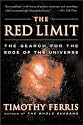 The Red Limit: The Search for the Edge of the Universe