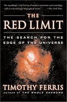 The Red Limit: The Search for the Edge of the Universe
