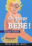 On purge b�b� !