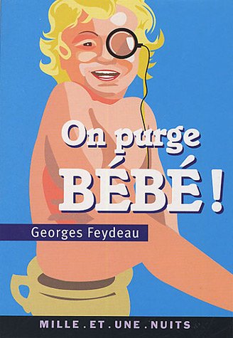 On purge b�b� !