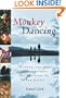 Monkey Dancing: A Father, Two Kids, and Journey to the Ends of the Earth