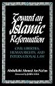 Toward an Islamic Reformation: Civil Liberties, Human Rights, and International Law (Contemporary Issues in the Middle East)