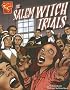 The Salem Witch Trials (Graphic History)