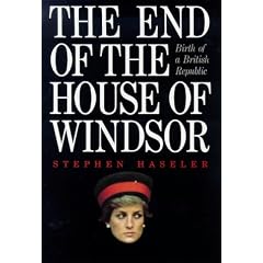 The End of the House of Windsor: Birth of a British Republic