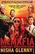 McMafia: A Journey Through the Global Criminal Underworld