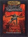 Forging Darkness (Dungeons & Dragons: Kingdoms of Kalamar Adventure)