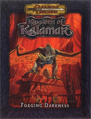 Forging Darkness (Dungeons & Dragons: Kingdoms of Kalamar Adventure)