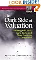 The Dark Side of Valuation: Valuing Old Tech, New Tech and New Economy