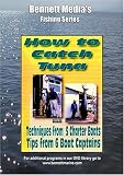 HOW TO CATCH TUNA