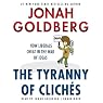 The Tyranny of Clichés: How Liberals Cheat in the War of Ideas