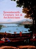 Art and Architecture of the Seventeenth Century Art and Architecture of the Seventeenth Century