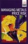 Managing Metals Price Risk