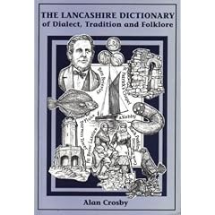 The Lancashire Dictionary of Dialect, Tradition and Folklore