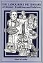 The Lancashire Dictionary of Dialect, Tradition and Folklore
