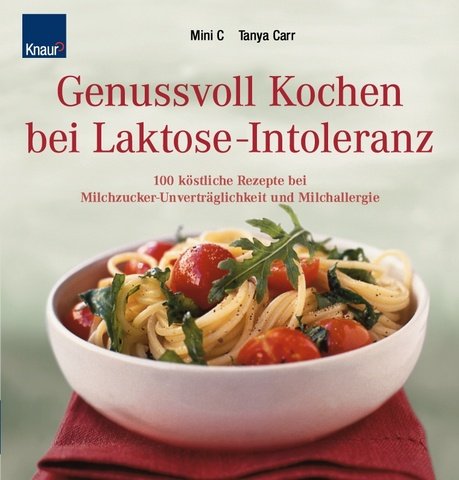 Genussvoll Kochen bei Laktose-Intoleranz