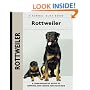 Rottweiler: A Comprehensive Guide to Owning and Caring for Your Dog (Kennel Club Dog Breed Series)