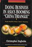Doing Business in Asia's Booming China Triangle