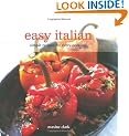 Easy Italian: Simple Recipes for Every Occasion