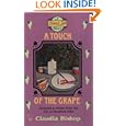 A Touch of the Grape (Hemlock Falls Mysteries) by Claudia Bishop