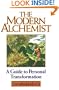 The Modern Alchemist: A Guide to Personal Transformation