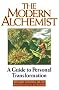 The Modern Alchemist: A Guide to Personal Transformation