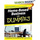Click here to buy Home-Based Business For Dummies (For Dummies (Business and... by  Paul Edwards, Sarah Edwards, and Peter Economy.