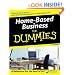 Home-Based Business For Dummies (For Dummies (Business & Personal Finance))