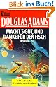 Macht's gut und danke f�r den Fisch. Roman. ( Science Fiction).