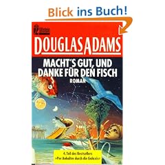 Macht's gut und danke f�r den Fisch. Roman. ( Science Fiction).