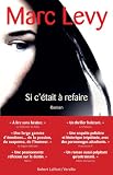 Si cétait �  refaire