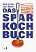 Uwe Glinka �Das Sparkochbuch: G�nstig und ausgewogen ern�hren nach dem Regelsatz Hartz IV� bestellen bei Amazon.de