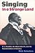 Search : SINGING IN A STRANGE LAND: C. L. Franklin, the Black Church, and the Transformation of America