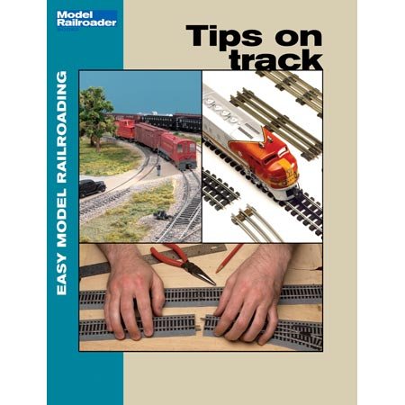 Tips on Track (Easy Model Railroading)