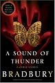 A Sound of Thunder and Other Stories by Ray Bradbury