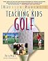 Teaching Kids Golf: A Baffled Parent's Guide