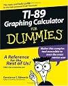 TI-89 Graphing Calculator For Dummies (For Dummies (Math & Science))